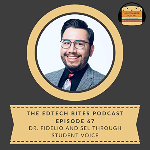 Ep. 67: Dr. Fidelio And SEL Through Student Voice Podcast Por  arte de portada