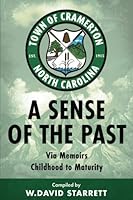 A Sense of the Past Via Memoirs Childhood to Maturity 1979925135 Book Cover