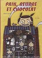 PAIN, BEURRE ET CHOCOLAT 2912084172 Book Cover