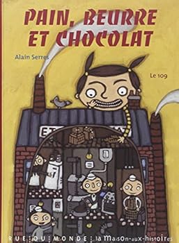 Hardcover PAIN, BEURRE ET CHOCOLAT [French] Book