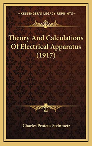 Theory And Calculations Of Electrical Apparatus (1917)