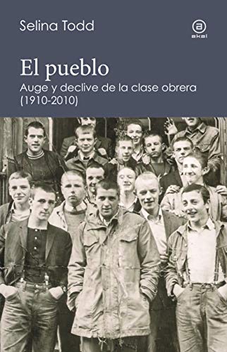 Book's Cover of El Pueblo. Auge y declive de la clase obrera británica (1910-2010): Auge y declive de la clase obrera (1910-2010) (reverso nº 5) Versión Kindle