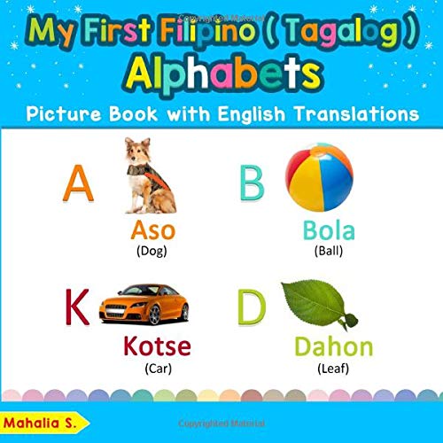 My First Filipino Tagalog Alphabets Picture Book With English ...