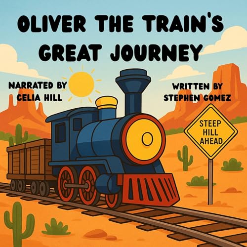 Oliver the Train's Great Journey by Stephen Gomez episode artwork