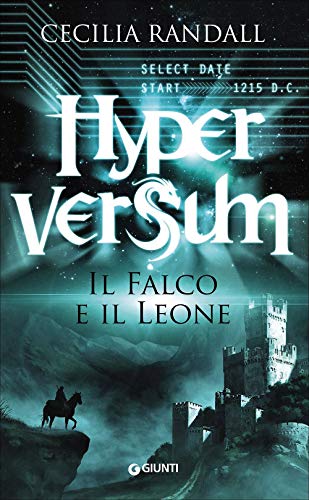 Il falco e il leone. Hyperversum: 2 Il falco e il leone. Hyperversum: 2