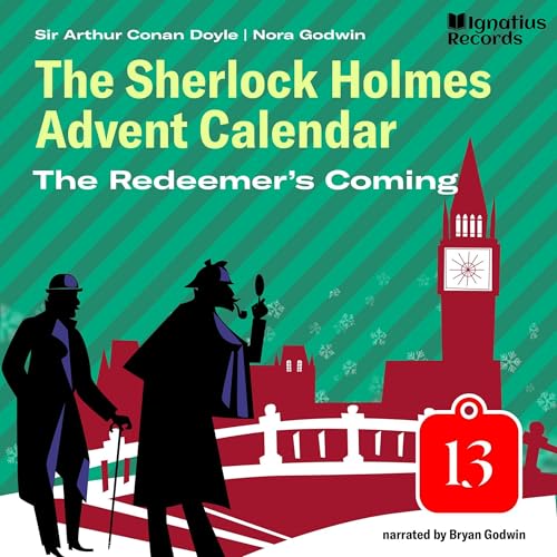 The Redeemer's Coming - The Sherlock Holmes Advent Calendar, Day 13 cover art
