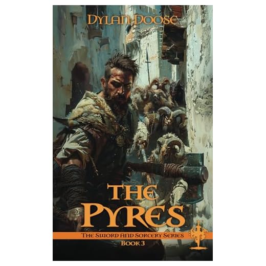 The Pyres (Sword and Sorcery)