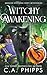 Witchy Awakening (Midlife Potions Cozy Mysteries)