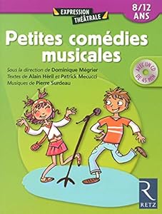 Livres Couvertures de Petites comédies musicales : 8-11 ans (Avec 1 CD audio)
