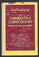 Canvases of a Cosmecologist: Essays, Stories and Poems B004HGQB24 Book Cover
