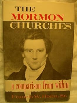 Hardcover The Mormon Churches; a Comparison From Within Book