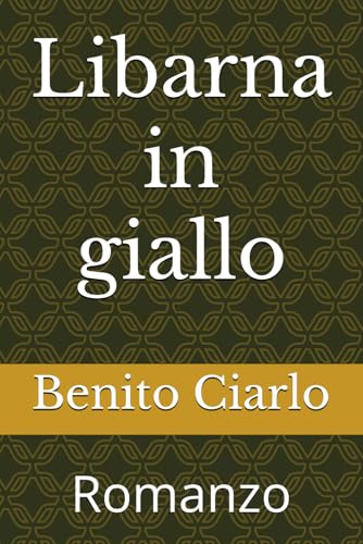 Libarna in giallo: Romanzo