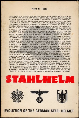  Stahlhelm Evolution of the German Steel Helmet