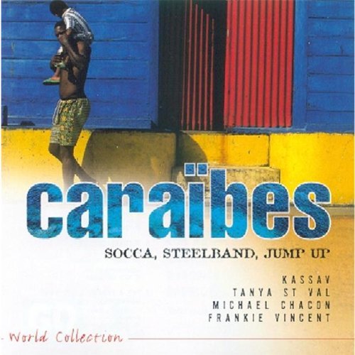 Caraïbes - Socca, Steelband, Jump Up