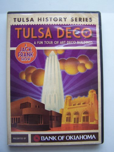 Tulsa Deco ~ A Fun Tour of Art Deco Buildings