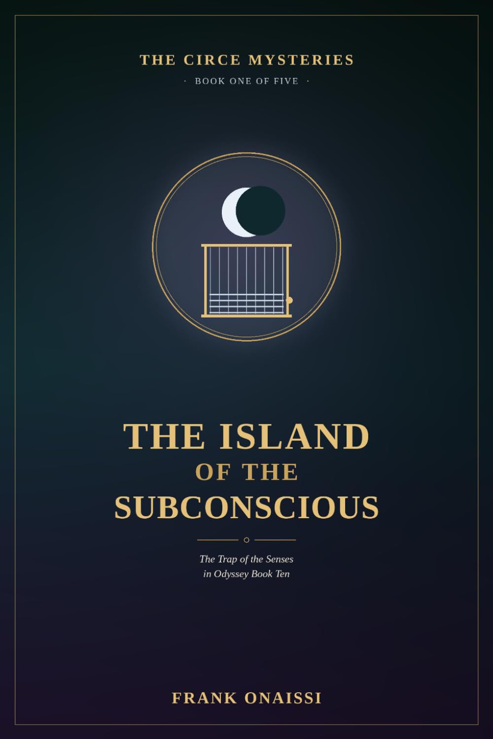 The Island of the Subconscious: The Trap of the Senses in Odyssey Book Ten (The Circe Mysteries)
