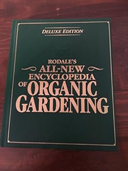 All-new Encyclopedia of Organic Gardening