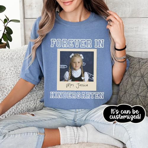 Custom Forever in Kindergarten Shirt - Cute Kindergarten Team Shirt, Personalized Teacher Picture T- Shirt, Teacher Appreciation Gift White3