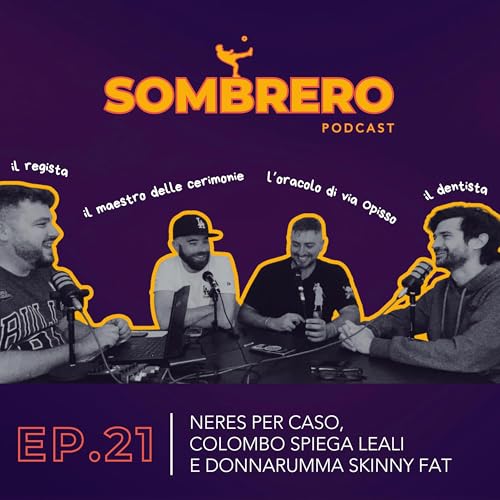 021 - Neres per caso, Colombo spiega Leali e Donnarumma skinny fat