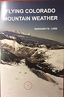 Flying Colorado Mountain Weather 0986270644 Book Cover