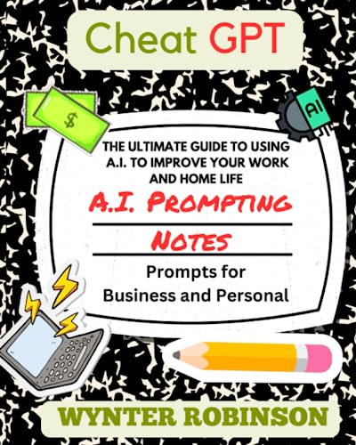 Cheat GPT: A.I. Prompting Cheat Sheets