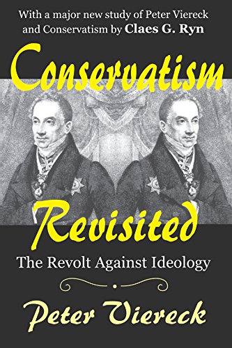 Conservatism Revisited: The Revolt Against Ideology      1st Edition, Kindle Edition