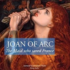 『The Story of Joan of Arc, the Maid who Saved France』のカバーアート