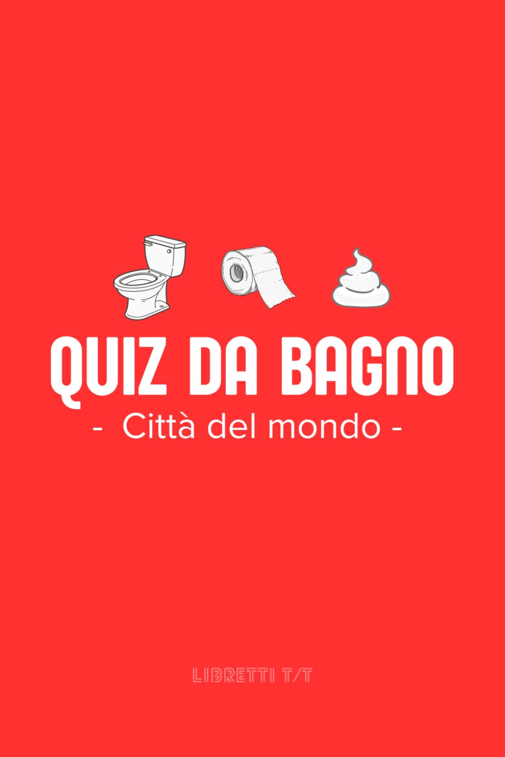 Quiz da bagno - Città del mondo -