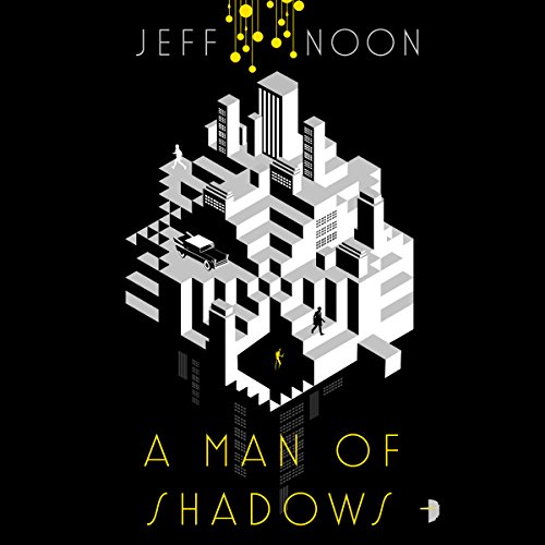 A Man of Shadows by Jeff Noon | Audiobook episode artwork