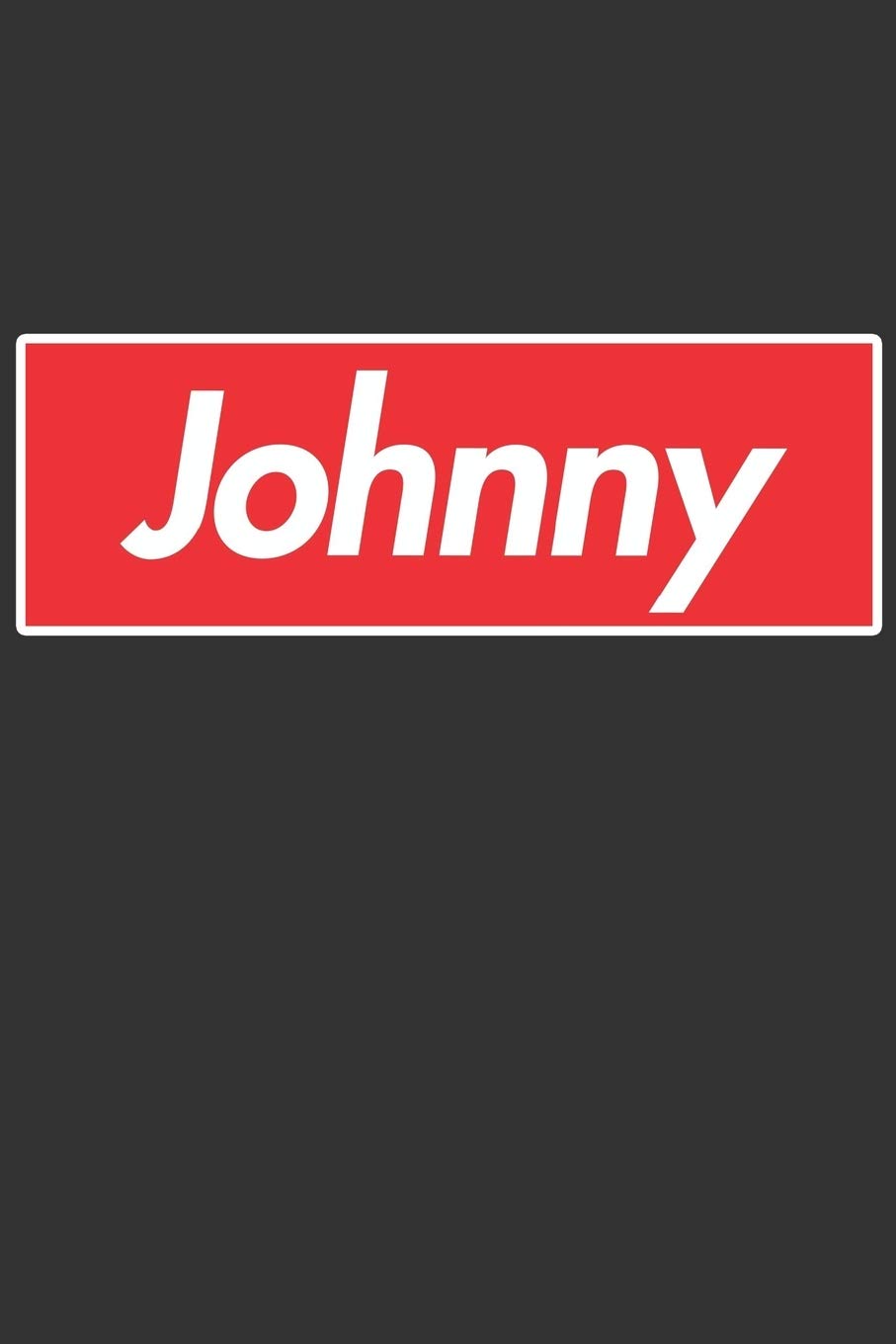 Johnny: Johnny Planner Calendar Notebook Journal, Personal Named Firstname Or Surname For Someone Called Johnny For Christmas Or Birthdays This Makes ... Personolised Custom Name Gift For Johnny