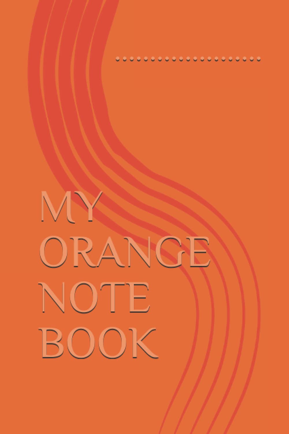 My Orange Note Book (Color Note Books)