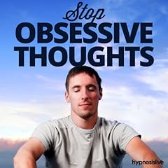 Stop Obsessive Thoughts Hypnosis Audiolibro Por Hypnosis Live arte de portada