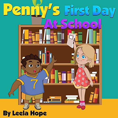 Penny's First Day at School Audiobook by Leela Hope