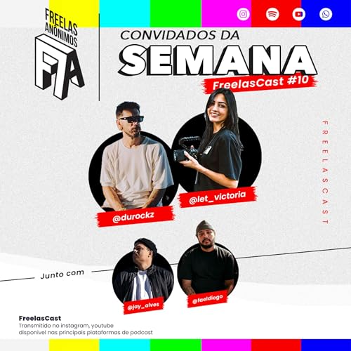 FreelasCast #10 | @let_victoria e @durockz do interior de minas para o mundo!