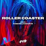 Roller Coaster (feat. Raechell.Tamaryn)