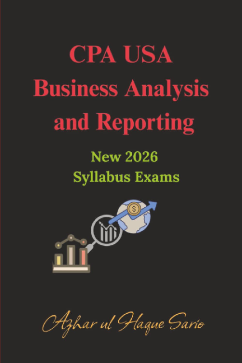 CPA USA Business Analysis and Reporting: New 2026 Syllabus Exams (CPA USA 2026)