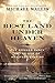 Produktbild The Best Land Under Heaven: The Donner Party in the Age of Manifest Destiny