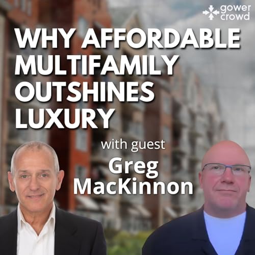 Why Affordable Multifamily Outshines Luxury Podcast Por arte de portada