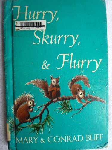 HURRY, SKURRY AND FLURRY By Buff, Mary and Conrad B000J41FGK Book Cover