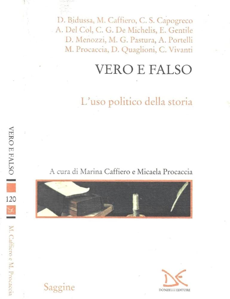 Vero E Falso. L'uso Politico Della Storia - 4