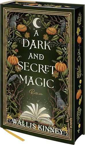 A Dark and Secret Magic: Roman | Romantasy-Bestseller für alle, die den Herbst lieben | Mit Motivfarbschnitt und Goldprägung