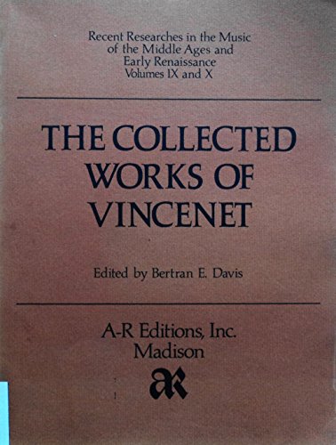 Johannes Vincenet: The Collected Works of Vincenet (Recent Researches in the Music of the Middle Ages and Early Renaissance ser)