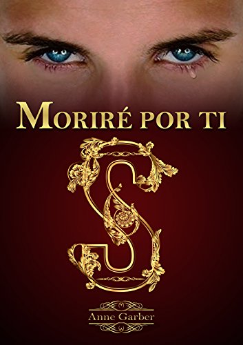 Moriré por ti (Descubriendo a Seytton nº 3) Moriré por ti (Descubriendo a Seytton nº 3)