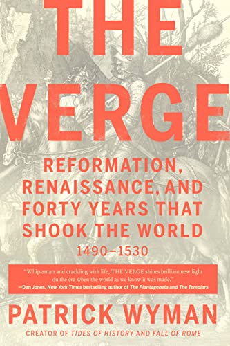 The Verge: Reformation, Renaissance, and Forty Years that Shook the World (English Edition)