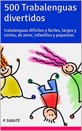 500 Trabalenguas Divertidos Trabalenguas Dificiles Y Faciles