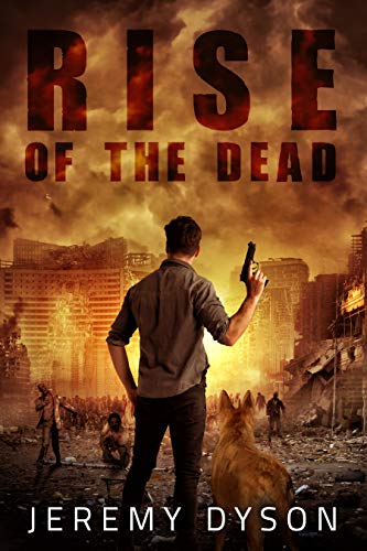 Rise of the Dead (ROTD Book 1) by [Jeremy Dyson]