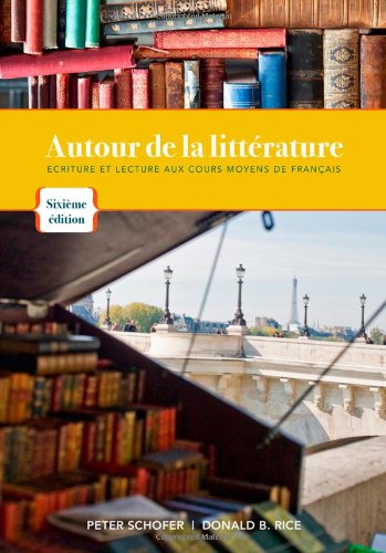 Autour de la litterature: Ecriture et lecture aux cours...