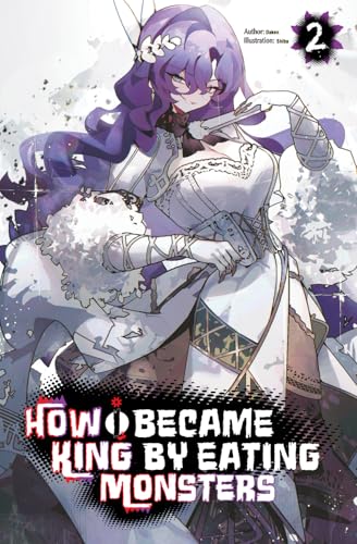 How I Became King by Eating Monsters Volume 2