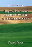 Lo que dios nos está diciendo a través de la epístola a los efesios - Sermones sobre Efesios (I) (Spanish Edition) 8983148500 Book Cover