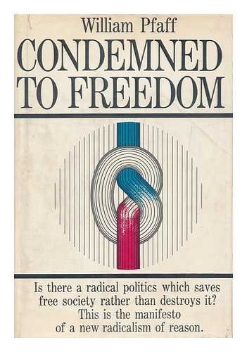 Condemned to freedom